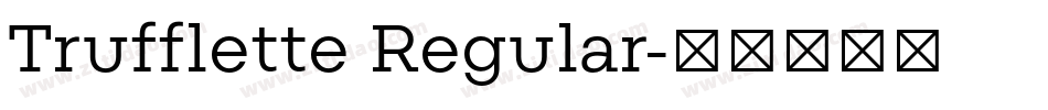 Trufflette Regular字体转换